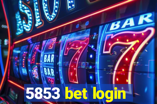 5853 bet login